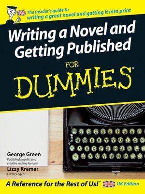 cover image of Writing a Novel and Getting Published For Dummies